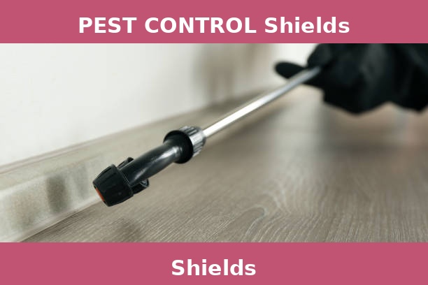 PEST CONTROL Shields